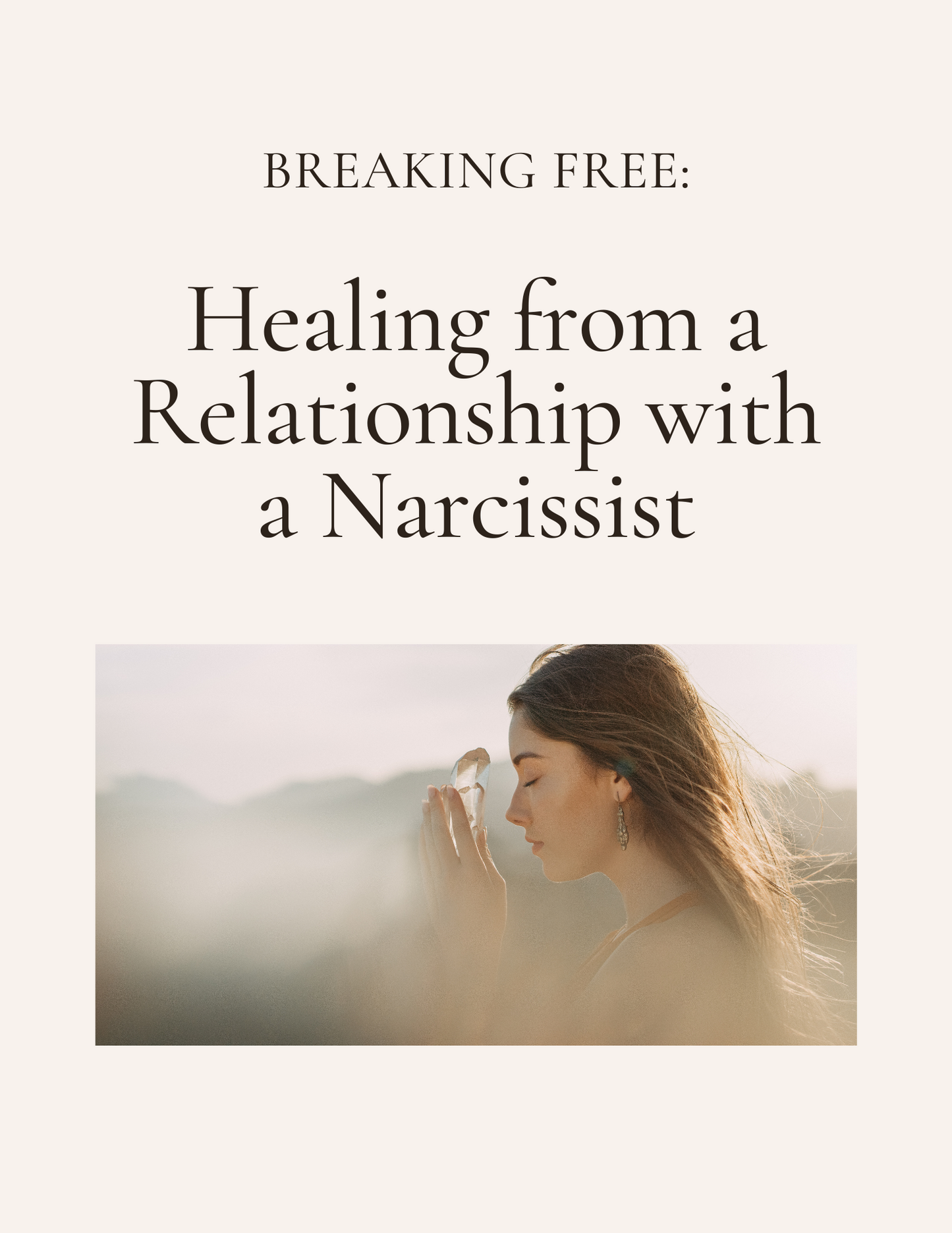 Breaking Free: Healing from a Relationship with a Narcissist